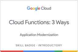 Cloud Functions: 3 Ways