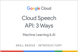 Cloud Speech API: 3 Ways