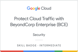 Protect Cloud Traffic with BeyondCorp Enterprise (BCE) Security